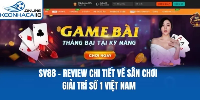 SV88 - Review Chi Tiết Về Sân Chơi Giải Trí Số 1 Việt Nam