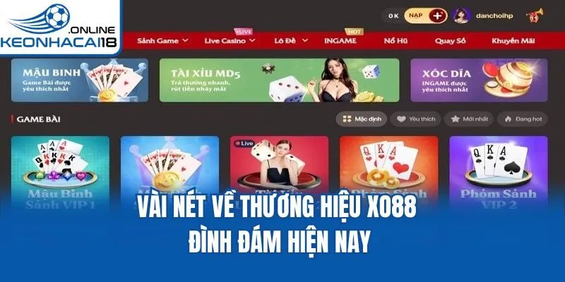 Vài nét về thương hiệu XO88 đình đám hiện nay